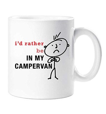 Men's I'd Rather Be in My Campervan Mug Camping Gift Cup Cer